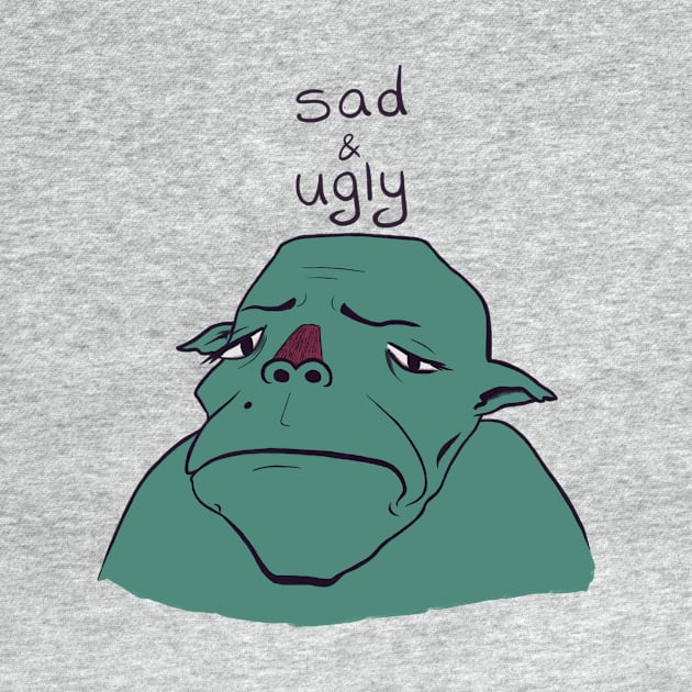 Sad & Ugly by teleelf